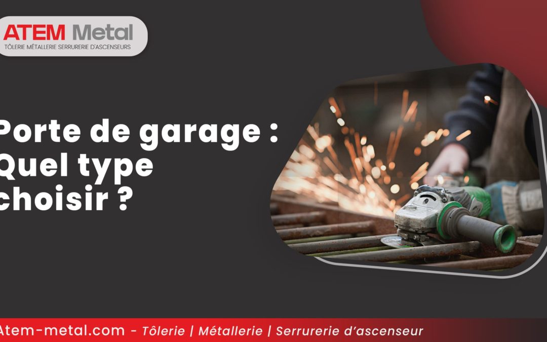 Porte de garage : Quel type choisir ?