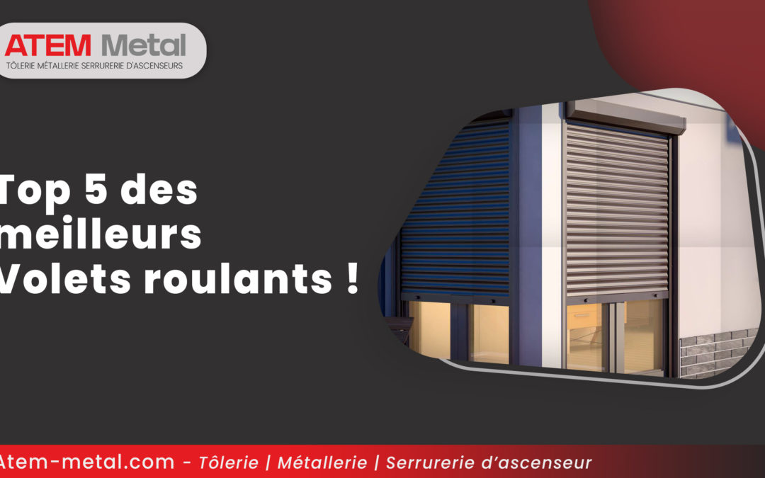 Top 5 des meilleurs Volets roulants !